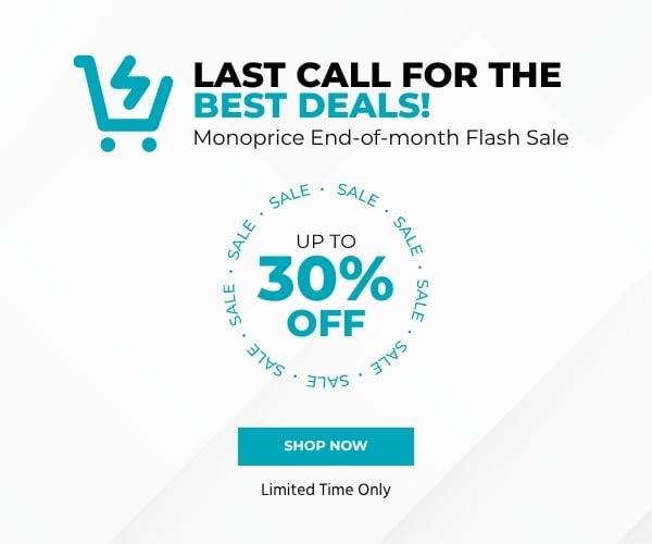 Last Call For The Best Deals! Monoprice End-Of-Month Flash Sale. Up To 30% Off. Limited Time Only. Shop Now