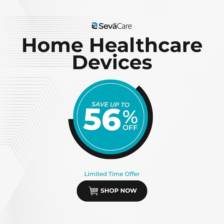 Sevacare (Logo) Home Healthcare Devices Save up to 50% off Limited Time Offer Shop Now