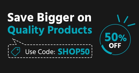 Quality Products. Half the Price. Use Code: SHOP50