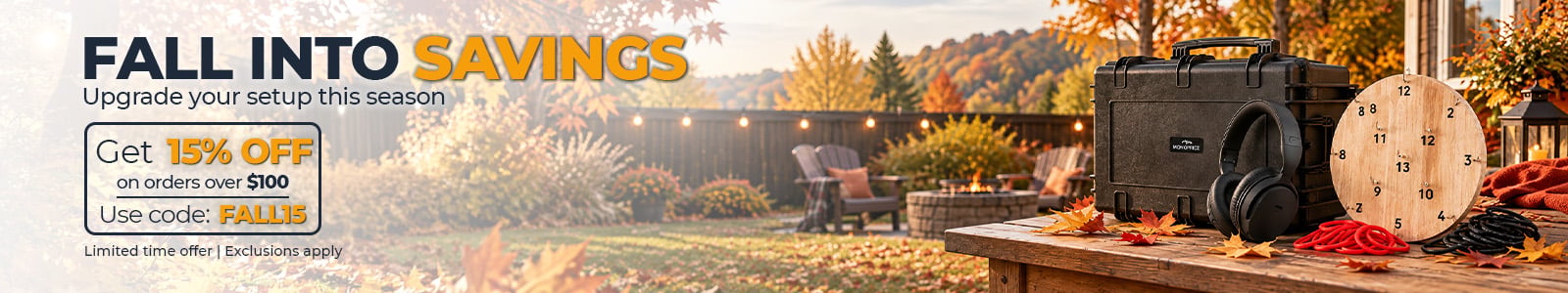 FALL INTO SAVINGS Upgrade Your Setup This Season
Get 15% off on selected products
Use Code: FALL15
Limited time offer | Exclusion Apply
Shop Now
