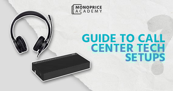 Your Guide to Call Center Tech Setups: Reliable Tools for Everyday Success