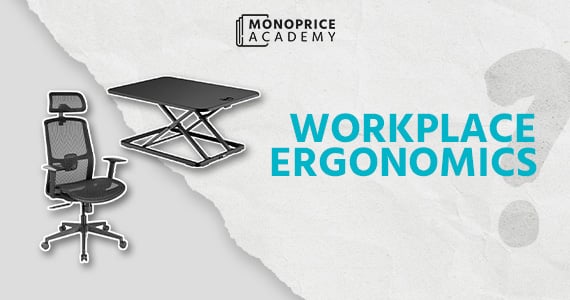 Work Smarter, Feel Better: The Power of Ergonomics in the Workplace