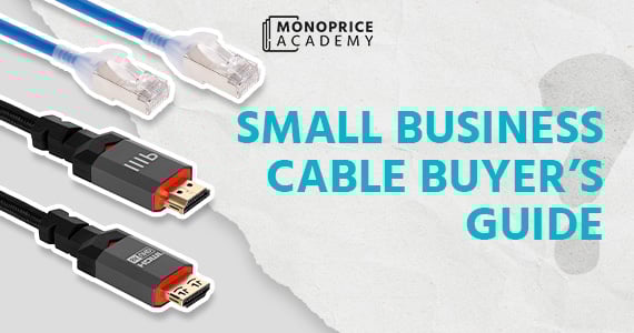 The Small Business Cable Buyer’s Guide: A Practical Way to Stay Connected