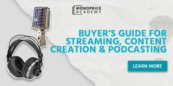 Buyer’s Guide for Streaming, Content Creation And Podcasting. Learn More.